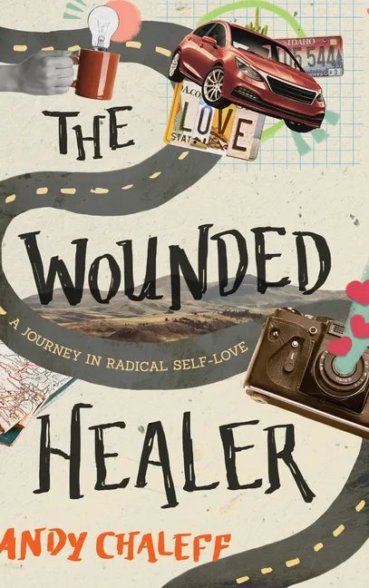 The Wounded Healer: A Journey in Radical Self-Love - Hardcover