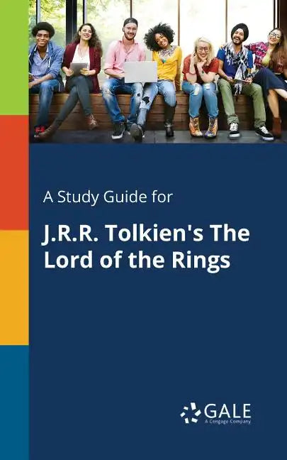 A Study Guide for J.R.R. Tolkien's The Lord of the Rings - Paperback