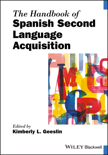 The Handbook of Spanish Second Language Acquisition - Paperback