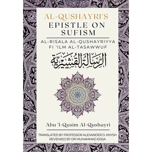 Al-Qushayri's Epistle on Sufism: Al Risala Al Qushayriyya Fi 'Ilm al Tasawwuf - Paperback