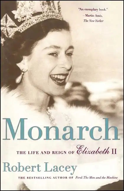 Monarch: The Life and Reign of Elizabeth II - Paperback