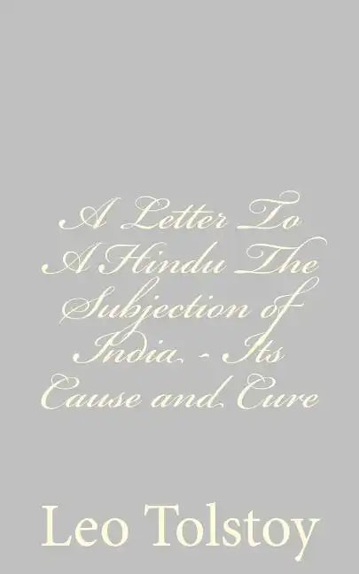 A Letter To A Hindu The Subjection of India - Its Cause and Cure - Paperback
