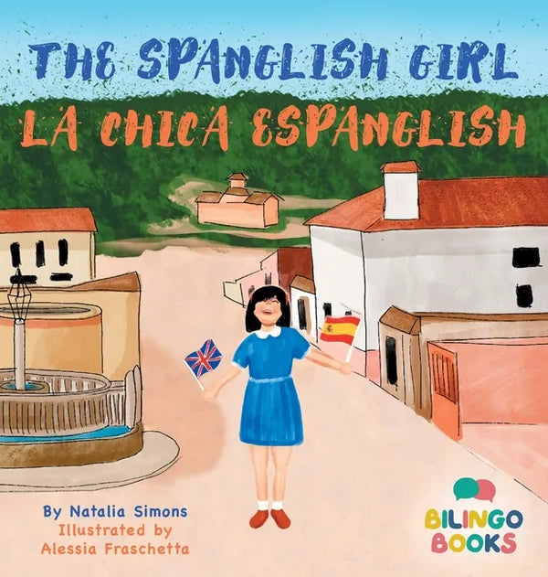 The Spanglish Girl / La Chica Espanglish - Hardcover