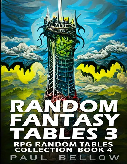 Random Fantasy Tables 3: Fantasy Role-Playing Ideas for Game Masters - Paperback