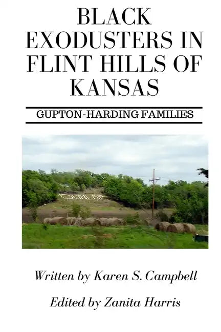 Black Exodusters in Flint Hills of Kansas: : Gupton-Harding Families - Paperback