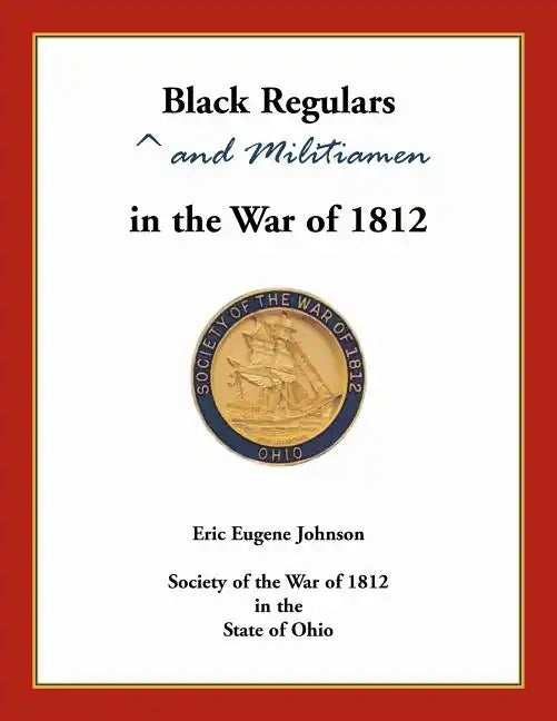 Black Regulars and Militiamen in the War of 1812 - Paperback