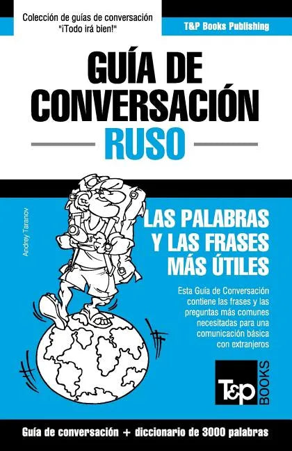 Guía de Conversación Español-Ruso y vocabulario temático de 3000 palabras - Paperback