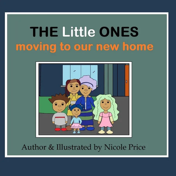 The Little Ones: Moving to our new home - Paperback