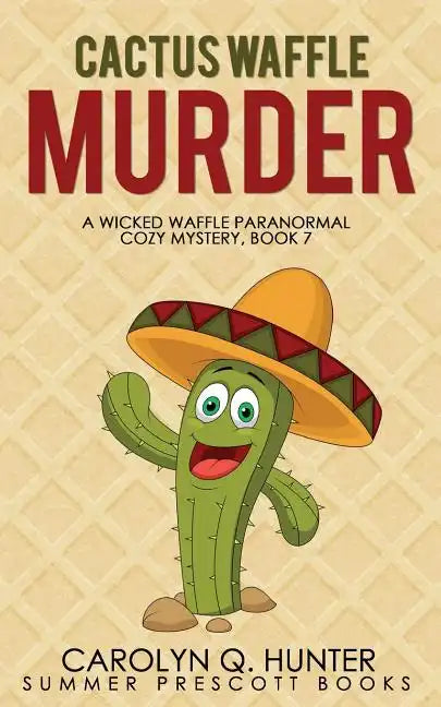 Cactus Waffle Murder - Paperback