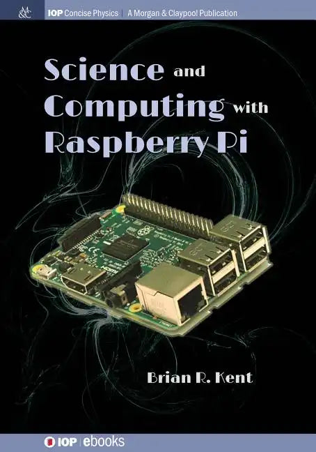 Science and Computing with Raspberry Pi - Hardcover