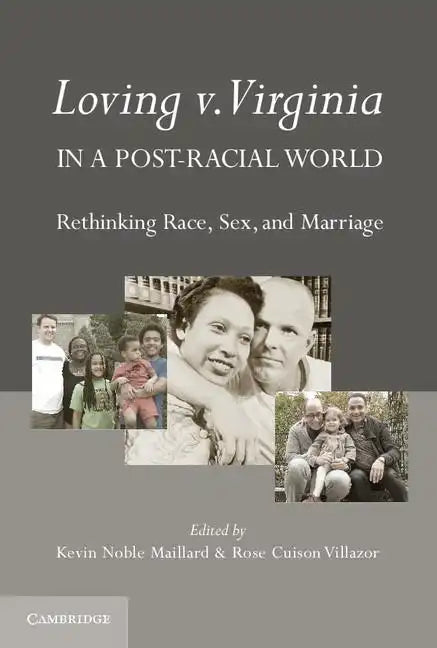 Loving v. Virginia in a Post-Racial World - Paperback