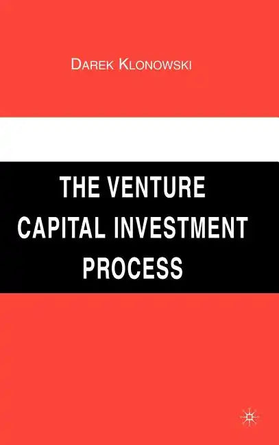 The Venture Capital Investment Process - Hardcover