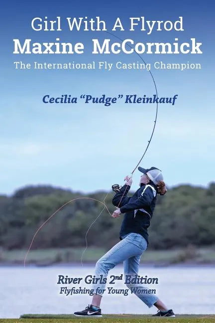 Girl with A Fly Rod: River Girls rev. 2nd Ed. - Paperback