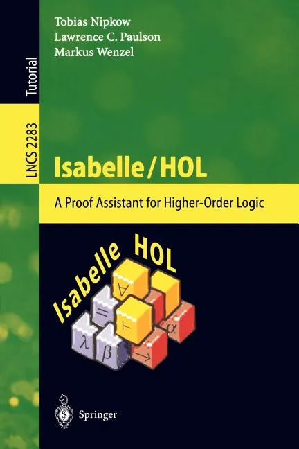 Isabelle/Hol: A Proof Assistant for Higher-Order Logic - Paperback