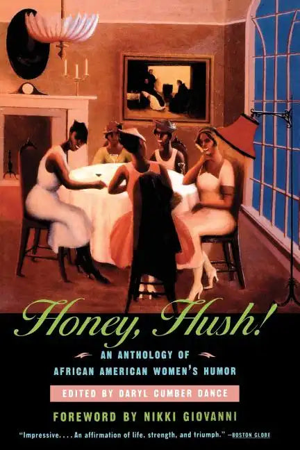 Honey, Hush!: An Anthology of African American Women's Humor - Paperback
