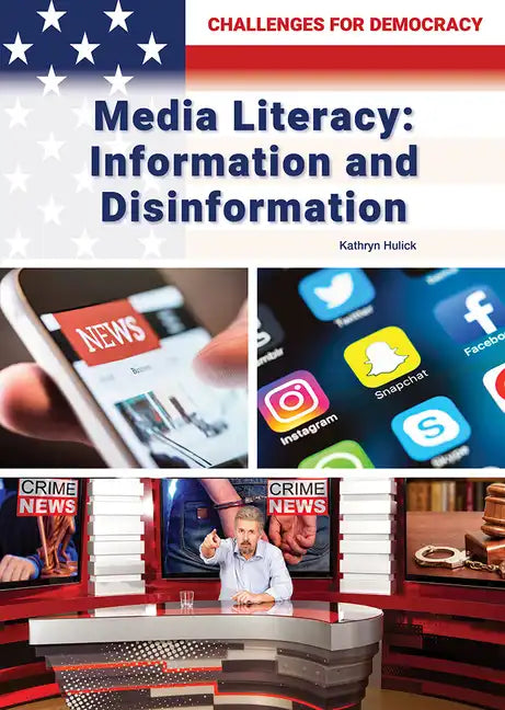 Media Literacy: Information and Disinformation - Hardcover