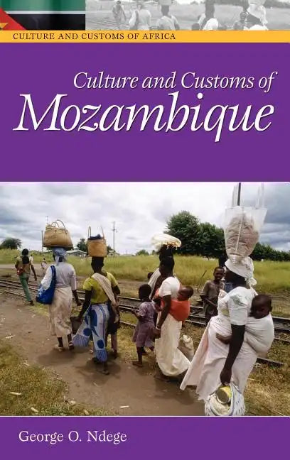 Culture and Customs of Mozambique - Hardcover