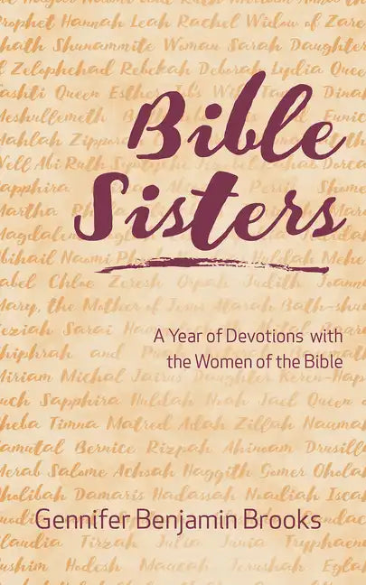 Bible Sisters: A Year of Devotions with the Women of the Bible - Paperback