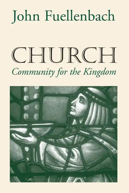 Church: Community for the Kingdom - Paperback