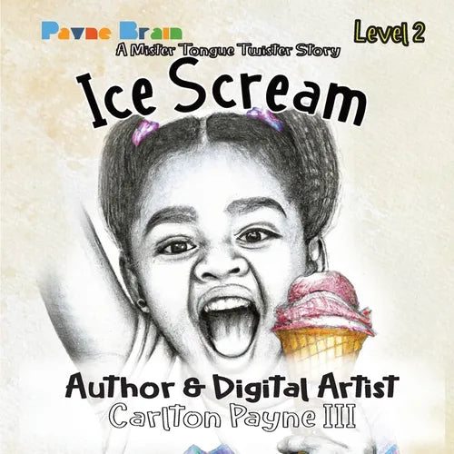 Ice Scream: A Mister Tongue Twister Story - Paperback