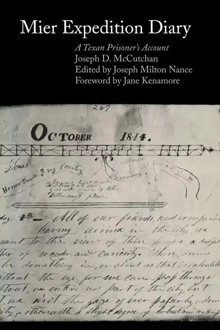 Mier Expedition Diary: A Texan Prisoner's Account - Paperback