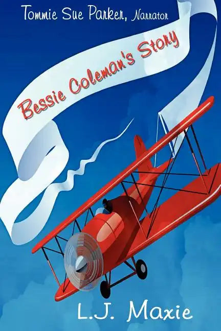 Bessie Coleman's Story: The Bessie Coleman Story - Paperback