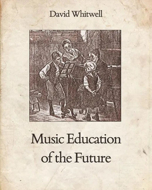 Music Education of the Future - Paperback