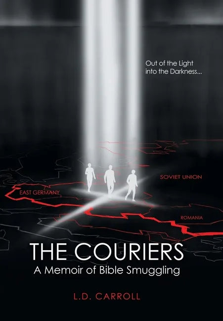 The Couriers: A Memoir of Bible Smuggling - Hardcover