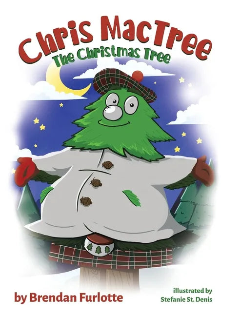 Chris MacTree: The Christmas Tree - Hardcover