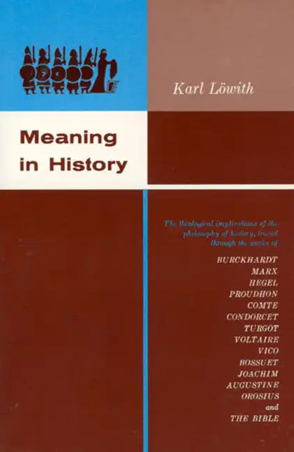 Meaning in History: The Theological Implications of the Philosophy of History - Paperback