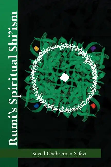 Rumi's Spiritual Shi'ism - Paperback