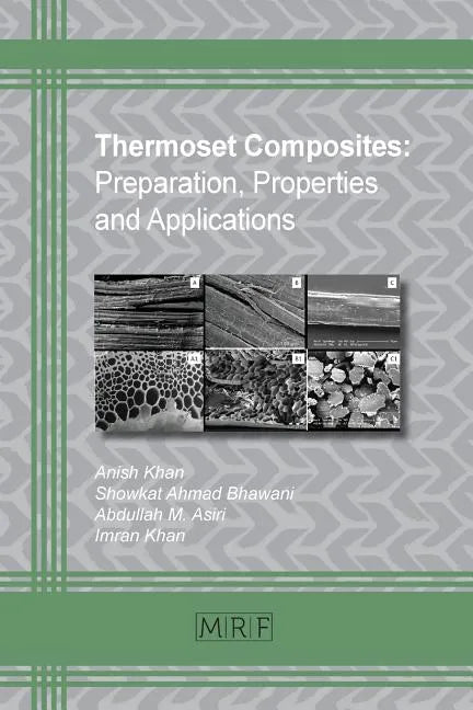 Thermoset Composites: Preparation, Properties and Applications - Paperback