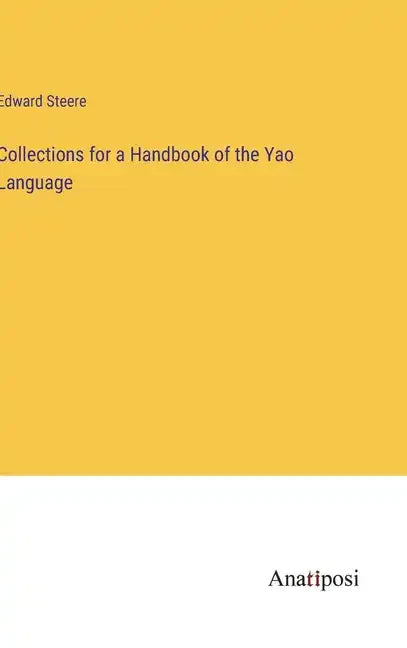 Collections for a Handbook of the Yao Language - Hardcover