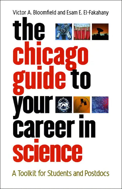 The Chicago Guide to Your Career in Science: A Toolkit for Students and Postdocs - Paperback