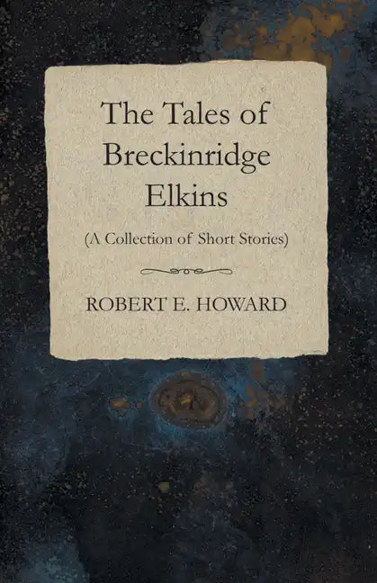 The Tales of Breckinridge Elkins (A Collection of Short Stories) - Paperback