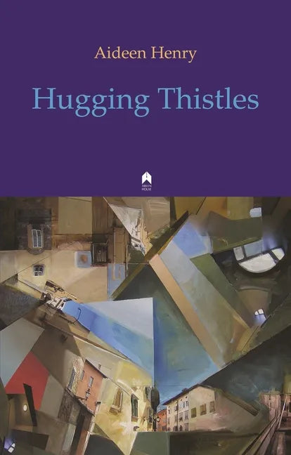 Hugging Thistles - Paperback