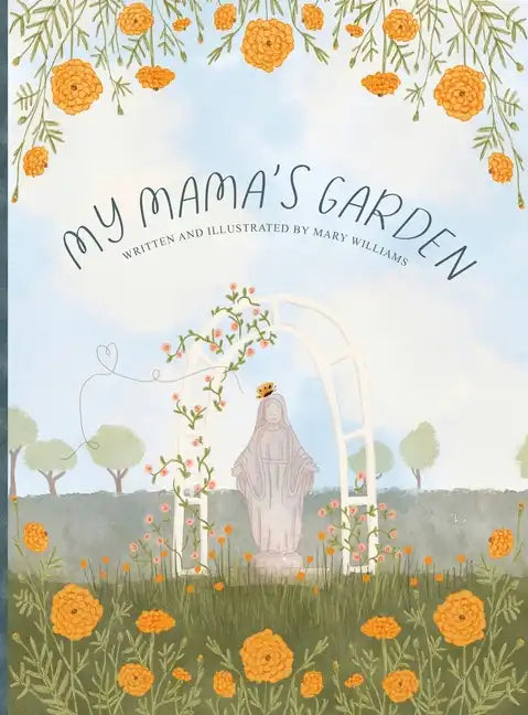 My Mama's Garden - Hardcover