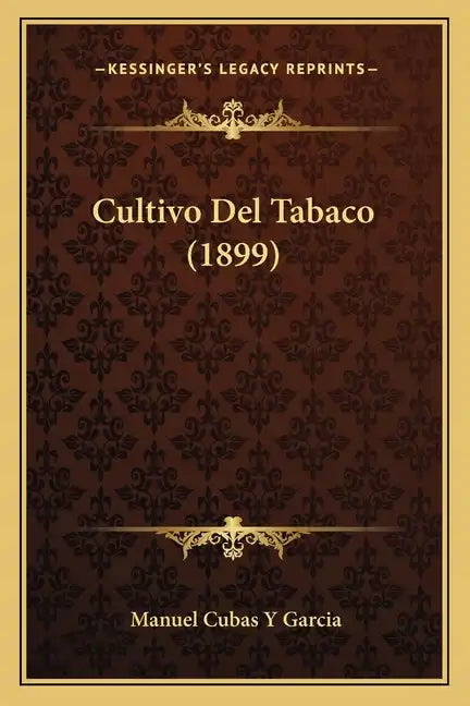 Cultivo Del Tabaco (1899) - Paperback