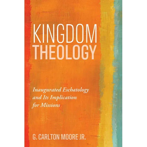 Kingdom Theology - Hardcover
