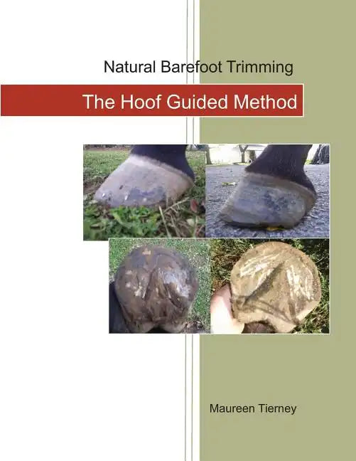 Natural Barefoot Trimming; The Hoof Guided Method - Paperback