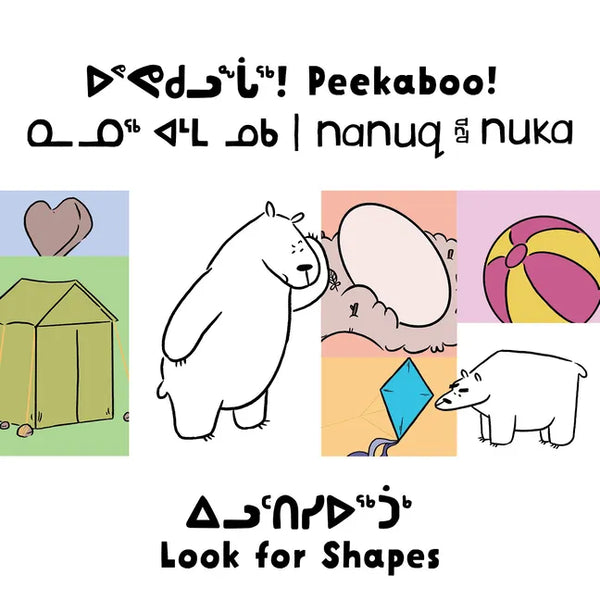 Peekaboo! Nanuq and Nuka Look for Shapes: Bilingual Inuktitut and English Edition - Board Book