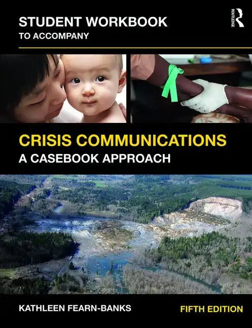 Student Workbook to Accompany Crisis Communications: A Casebook Approach - Paperback