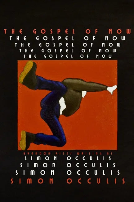 The Gospel of Now - Paperback