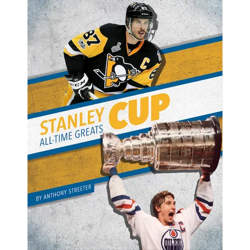 Stanley Cup All-Time Greats - Library Binding