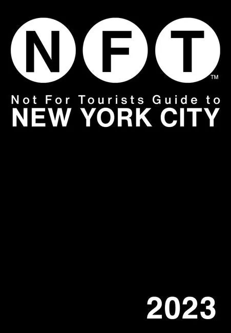 Not for Tourists Guide to New York City 2023 - Paperback