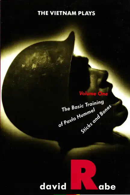 Vietnam Plays: Volume 1: The Basic Training of Pavlo Hummel and Sticks and Bones - Paperback