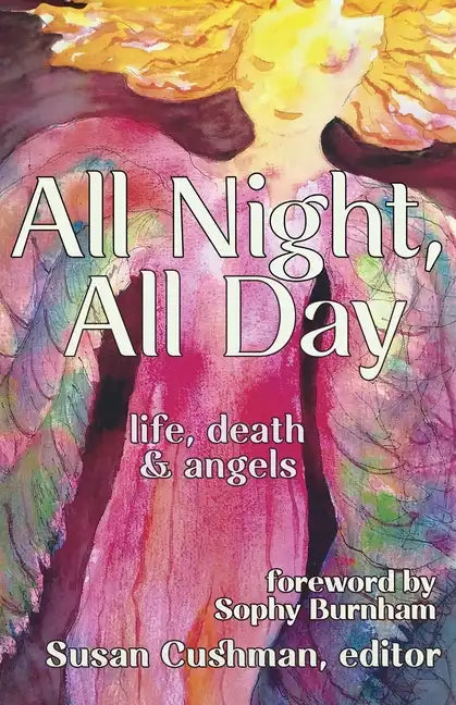 All Night, All Day: life, death & angels - Paperback