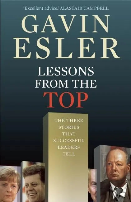 Lessons from the Top: The Three Universal Stories That All Successful Leaders Tell - Paperback