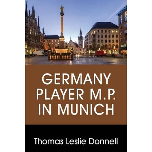 Germany Player M.P. in Munich - Paperback