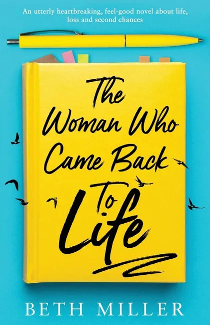 The Woman Who Came Back to Life: An utterly heartbreaking, feel-good novel about life, loss and second chances - Paperback